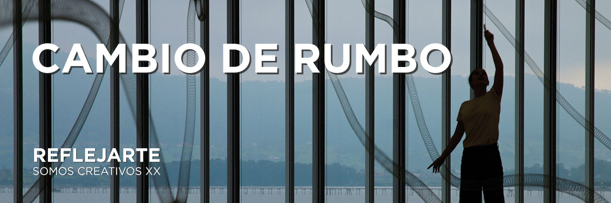 Somos Creativos XX. Cambio de rumbo