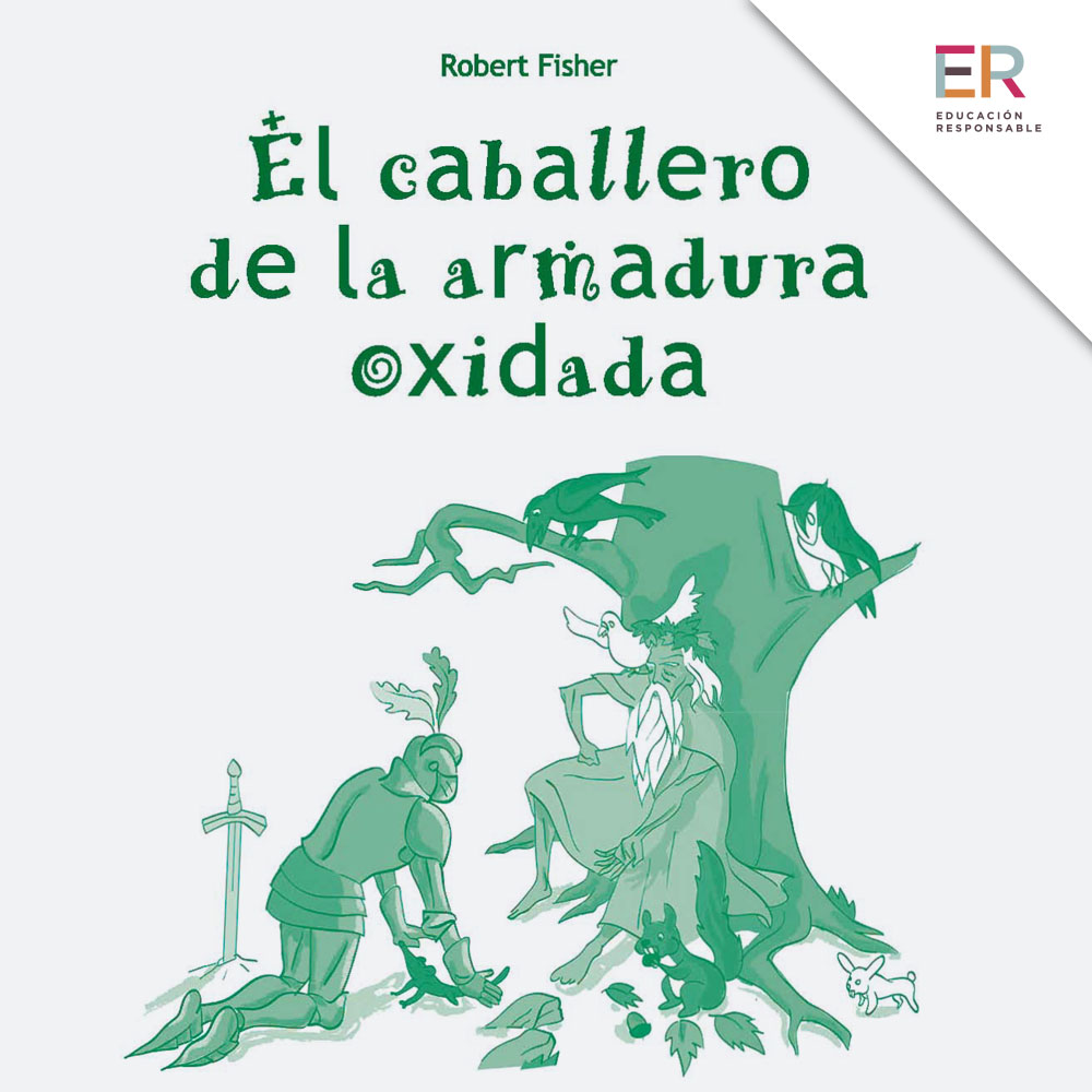 El caballero de la armadura oxidada